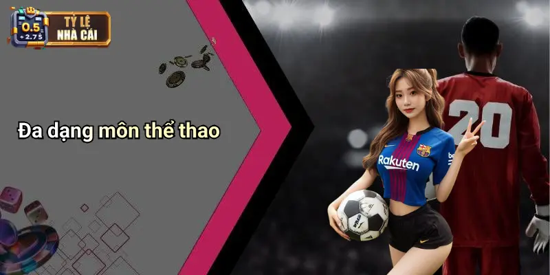Đa dạng môn thể thao